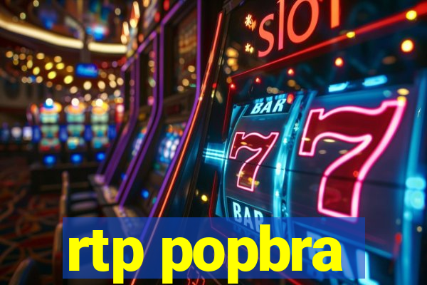 rtp popbra